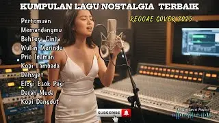 LIVE Reggae Nostalgia Hits | Lagu Kenangan Lawas Paling Enak Didengar