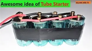 স্টার্টারের দারুন আইডিয়া  Awesome Idea of Tube Starter .
