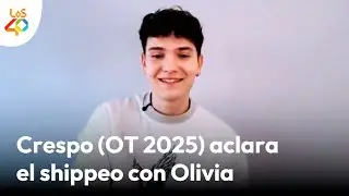 CRESPO de &lsquo;OT 2025&rsquo; aclara el shippeo con Olivia y habla del h&aacute;ndicap de ganar &lsquo;La Voz&rsquo; | LOS40