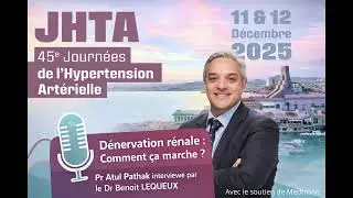 PODCAST JHTA2025 Dénervation Rénale Comment ça marche