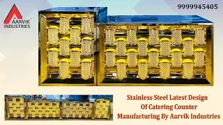 Stainless Steel Latest design of Catering Counter Manufacturing By Aarvik Industries.