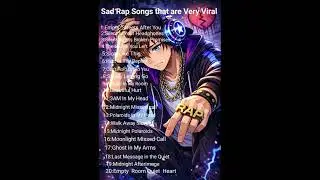 A collection of beautiful English Rap & Sad songs that are going viral