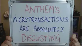 ANTHEM's Mictrotranaction System was designed to be DISGUSTING !!