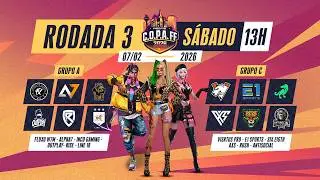 C.O.P.A FF 2026 🚨 PR&Eacute;-WB  🏆 RODADA 3 - GRUPOS A e C 🚨 #freefire