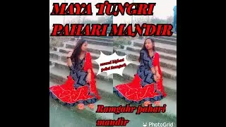 MAYA TUNGRI PAHARI MANDIR RAMGAHR