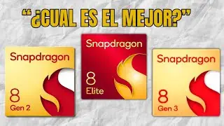 LA EVOLUCION DE LOS PROCESADORES SNAPDRAGON: SD 8 GEN 2, SD 8 GEN 3, SD 8 ELITE.