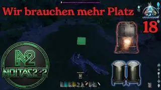 Wir brauchen mehr Platz | ARK:Ascended Playthrough 18