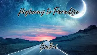 Dance Pop Country Music Video | EmBri | Highway to Paradise