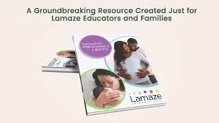 Lamaze Guidebook helping parents navigate pregnancy, childbirth and caring for their newborn.