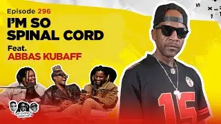MIC CHEQUE PODCAST | Episode 296 | I'm so spinal cord Feat. ABBAS KUBAFF