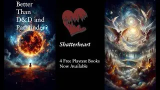 Fed up with D&D and Pathfinder?  Shatterheart Free Playtest is here