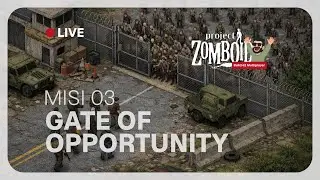 🔴LIVE - MISI 03 - GATE OF OPPORTUNITY | Project Zomboid Build 42 Multiplayer