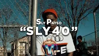 Sly Payso - Sly40 (Dir by @Zach_Hurth)