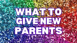 17 Baby Gift Ideas New Parents Actually Want
