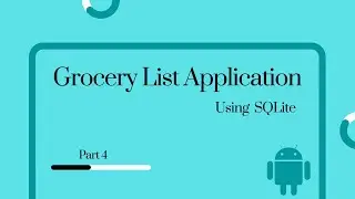 Android Studio | Grocery List application using SQLite Database - Part 4 #androidstudio #Java