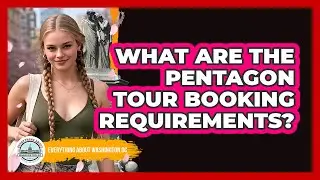 What Are The Pentagon Tour Booking Requirements?