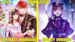 SHE SIGNED A MARRIAGE CONTRACT WITH A COUNT TO SAVE HERSELF BUT POWER TURNED HER INTO A MONSTER