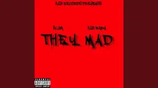 They Mad (feat. $lum & 520 Baby)