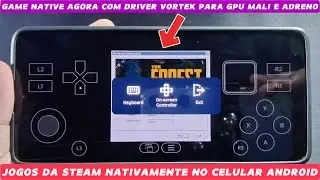 GAME NATIVE ATUALIZOU AGORA TEM SUPORTE A VORTEK TESTE EM JOGOS DA STEAM DE PC NO CELULAR ANDROID