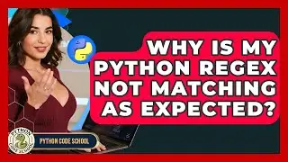 Why Is My Python Regex Not Matching As Expected? - Python Code School