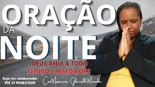 22/01/2026 ORAÇÃO DA NOITE COM MISSIONÁRIA GLACIELLE MIRANDA #glaciellemiranda