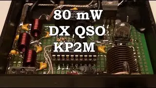 80 мВт DX QSO - KP2M