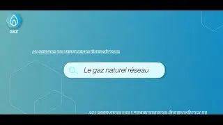 Comprendre le gaz naturel