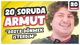 2021'e D&ouml;nmek İsterdim | 20 Soruda Armut