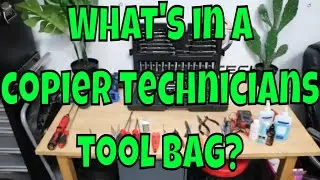 What's in a Copier Technicians Tool bag?