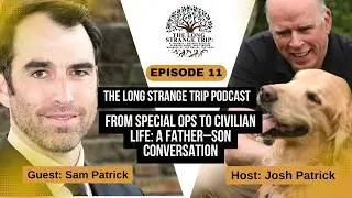 Episode 11: From Special Ops to Civilian Life: A Father&ndash;Son Conversation