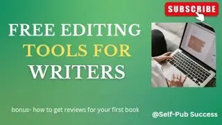 Free Tools to Self-Edit Your Book in 2025