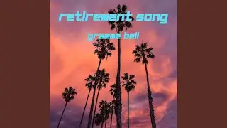 Retirement Song