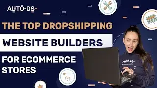 The Top 14 Dropshipping Website Builders For eCommerce Stores 🛠️