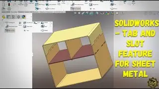 #solidworks  Tab & Slot Trick for Sheet Metal &ndash; Super Easy Tutorial!