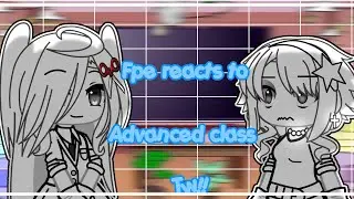 -💖 Fpe reacts to Advanced Class&bull;Gacha life&bull;*TW!!* 💖-