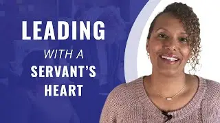 Lead Well, and With a Servant's Heart | Heather Younger, J.D.