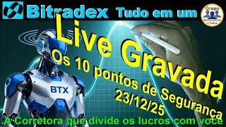 BitradeX  - Live Gravada 23-12-25 - Os 10 pontos de Seguran&ccedil;a