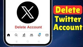 How to Delete Twitter (X) Account Permanently