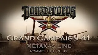 Panzer Corps - Grand Campaign 41 - Metaxas Line