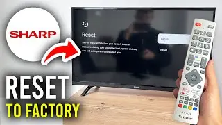 How To Factory Reset Sharp TV - Step By Step