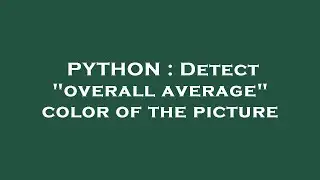 PYTHON : Detect 