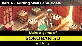 Sokoban 3D game tutorial in Unity - Part 4 - Adding Walls and Goals