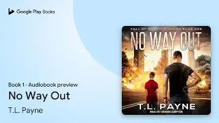 No Way Out Book 1 by T.L. Payne &middot; Audiobook preview