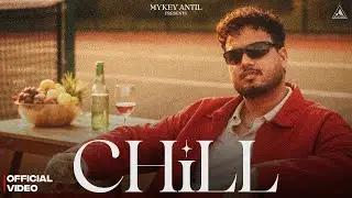 CHILL | Mykey Antil | New Haryanvi Hip Hop Song 2026 | Deepty | Latest Haryanvi Song