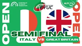 Italy vs Great Britain &mdash; OPEN Semi Final &mdash; European Youth Ultimate Championships #EYUC2023