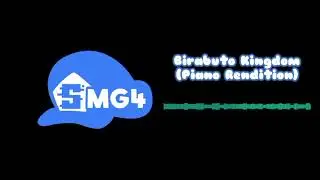 SMG4 &mdash; Birabuto Kingdom (Piano Rendition) Final End Credits