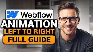 Webflow Animation Left To Right (BEST FULL GUIDE)