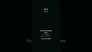 Mr K