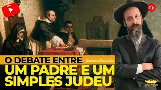 O debate entre um Padre e um simples Judeu!