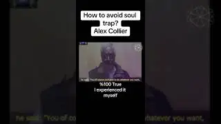 Alex collier - how to avoid soul trap&iquest;